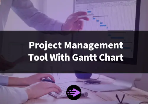 Project Management Tool With Gantt Chart
