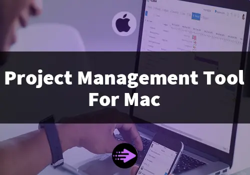 Project Management Tool For Mac