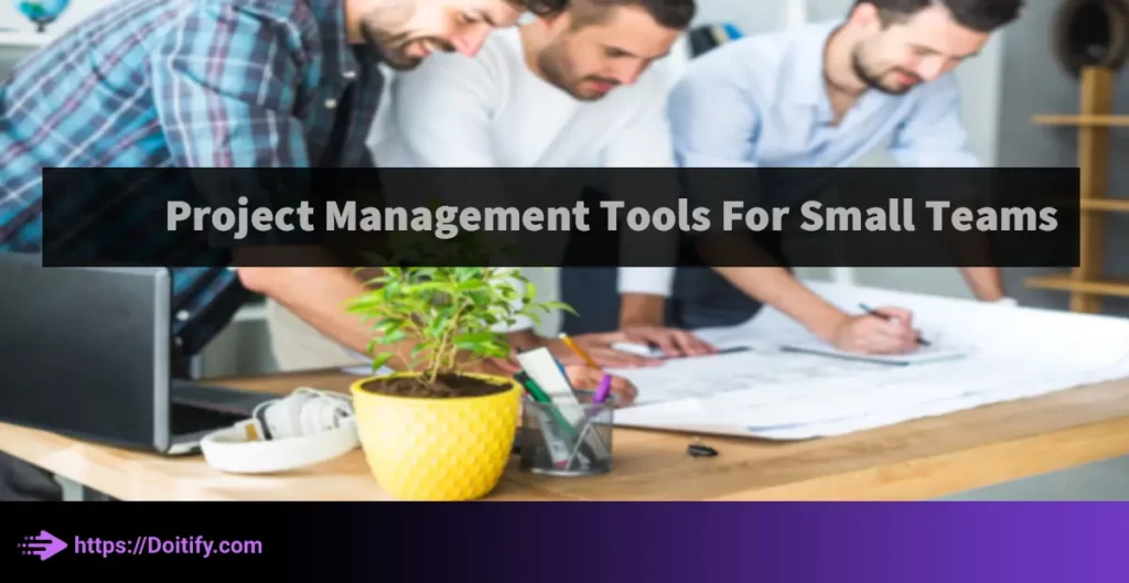 project management tools for small teams