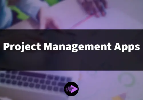 Project Management Apps
