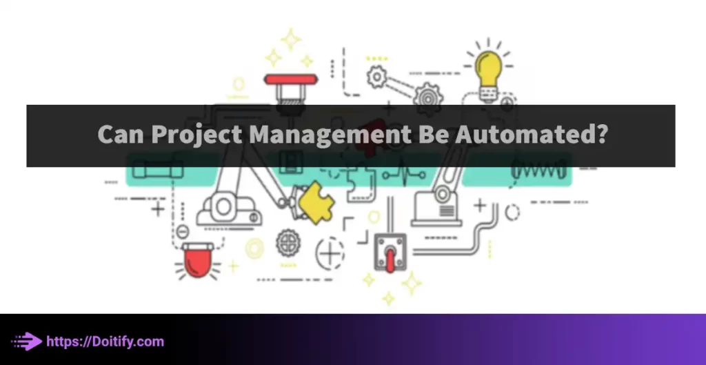 Can Project Management Be Automated?