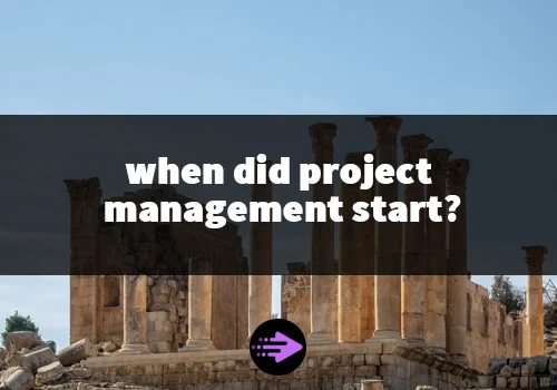 when did project management start