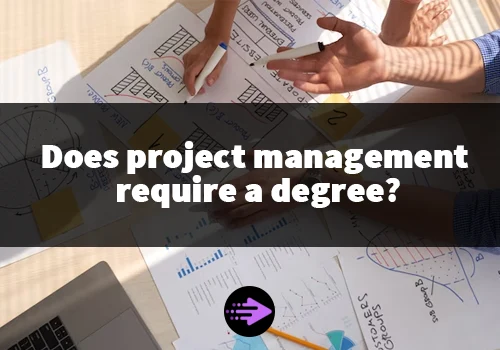 Does project management require a degree