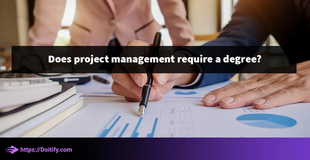 Does project management require a degree