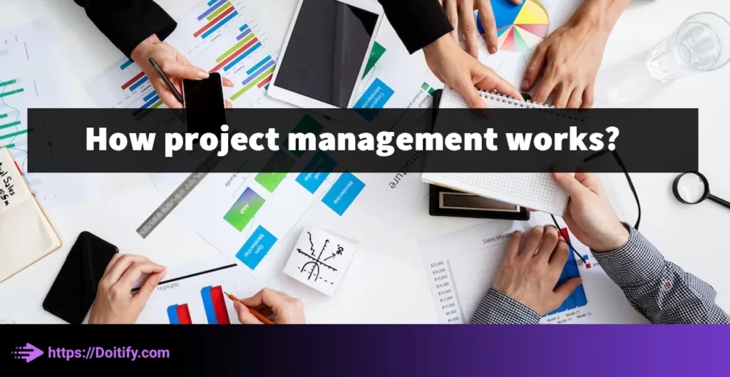 How project management works