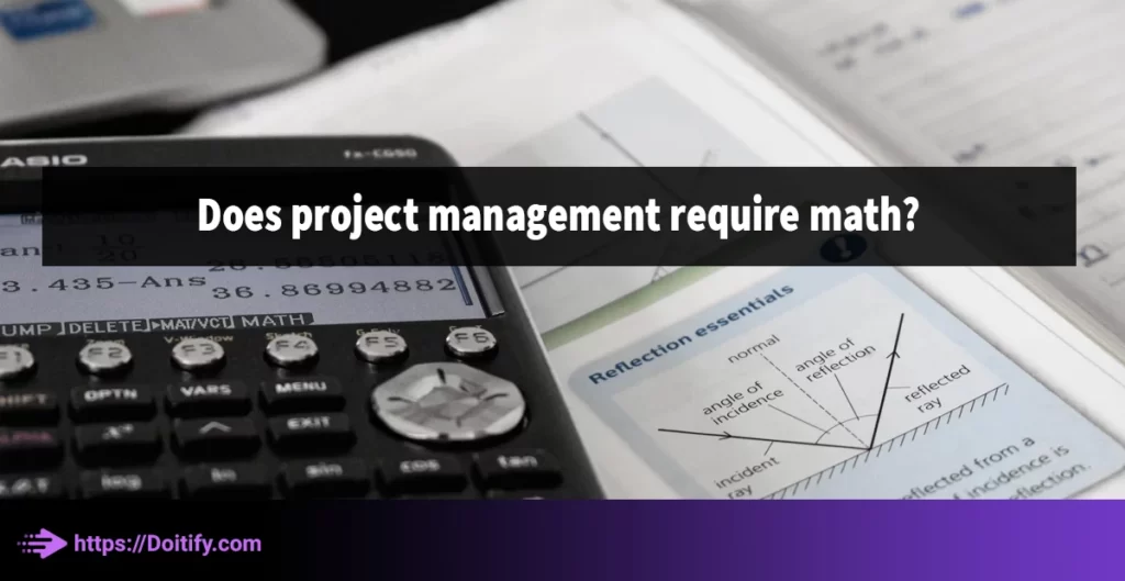 Does project management require math